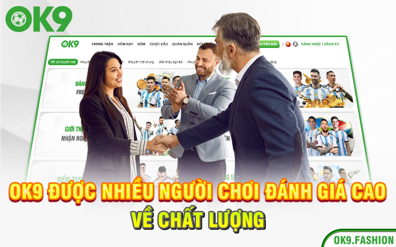 Ok9 được nhiều người chơi đánh giá cao về chất lượng