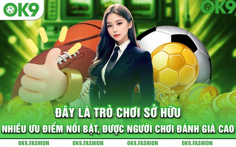 Đây là trò chơi sở hữu nhiều ưu điểm nổi bật, được người chơi đánh giá cao